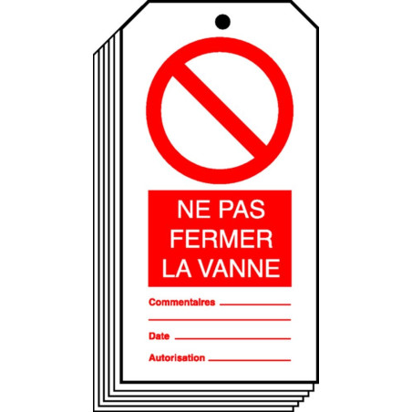 Ne Pas Fermer La Vanne (Paquet de 10)