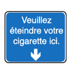 Veuillez éteindre votre cigarette ici