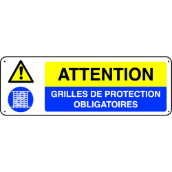 Attention Grilles de protection obligatoires