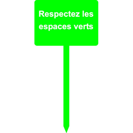 Respectez les espaces verts (avec piquet)