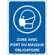Panneaux "Zone avec port du masque obligatoire"