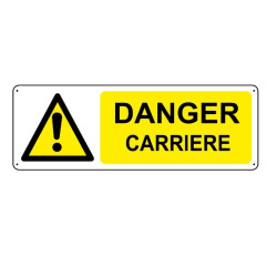 Panneau Danger Carrière
