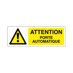 Panneau Attention Porte Automatique