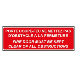 Panneau Porte Coupe-Feu Ne mettez pas d'obstacle a la fermeture Anglais/Français