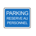 Panneau Parking réservé au personnel renforcé